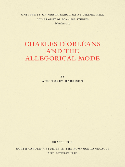 Title details for Charles d'Orléans and the Allegorical Mode by Ann Tukey Harrison - Available
